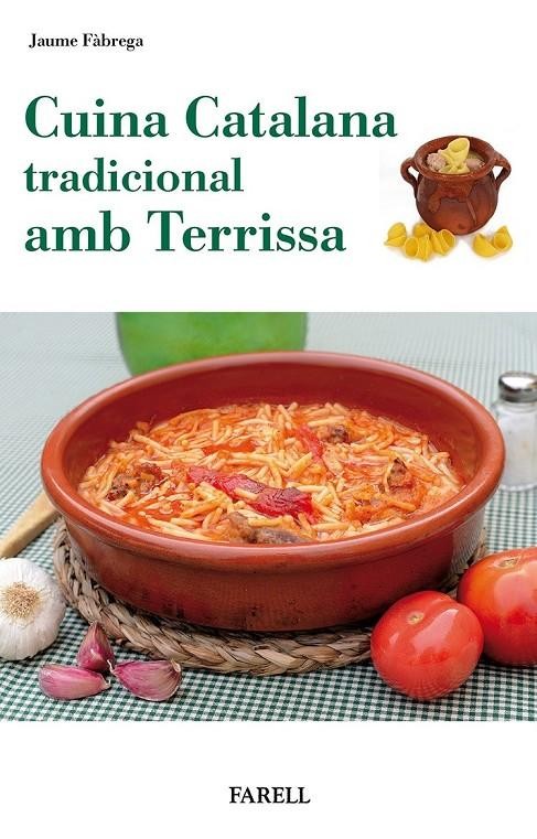 Cuina catalana tradicional amb terrissa : cassoles i olles