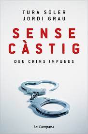 Sense càstig : deu crims impunes
