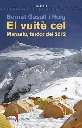 El Vuitè cel : Manaslu, tardor del 2012