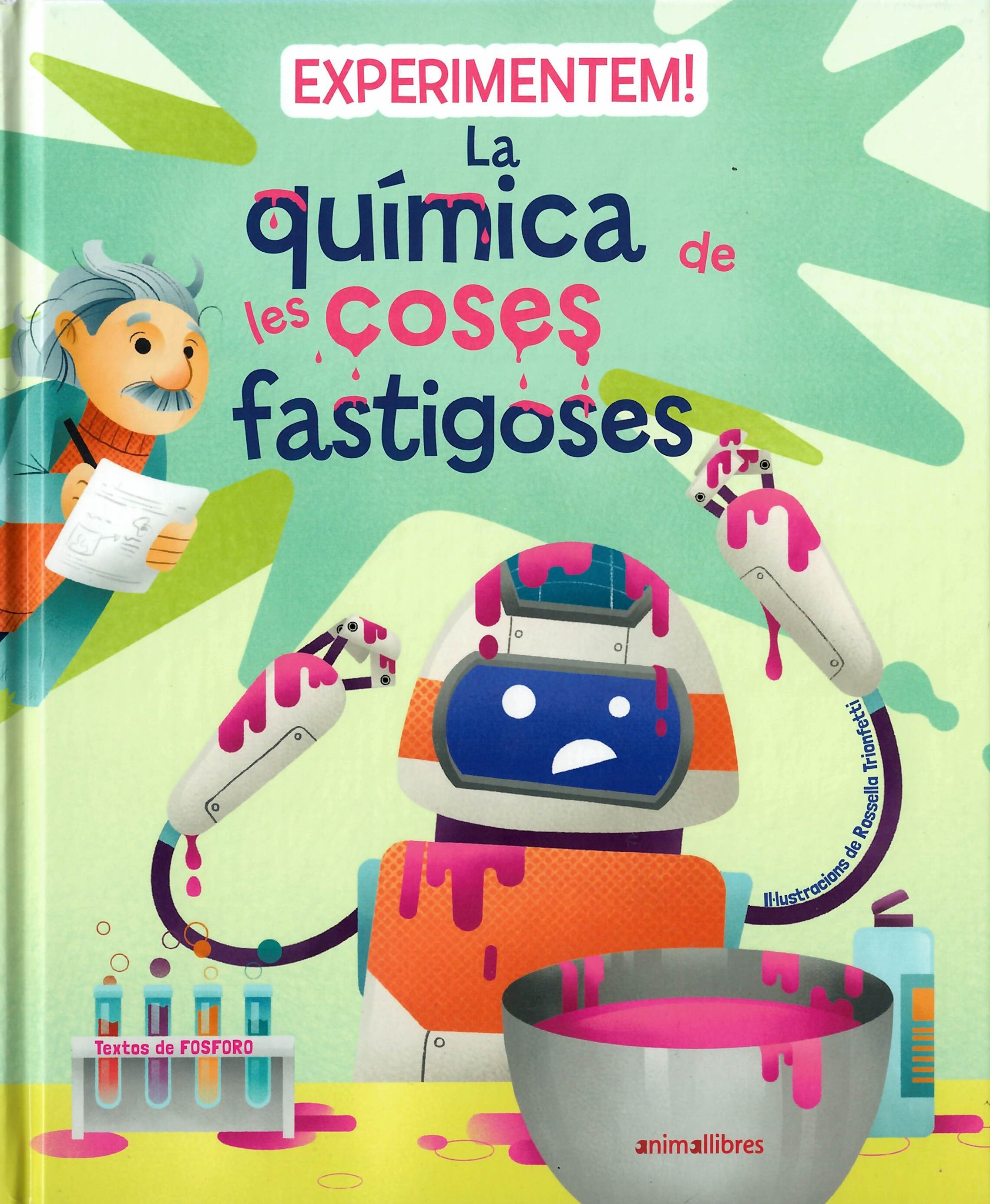 La química de les coses fastigoses