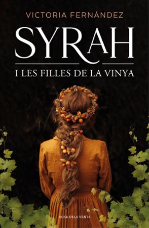 Syrah i les filles de la vinya