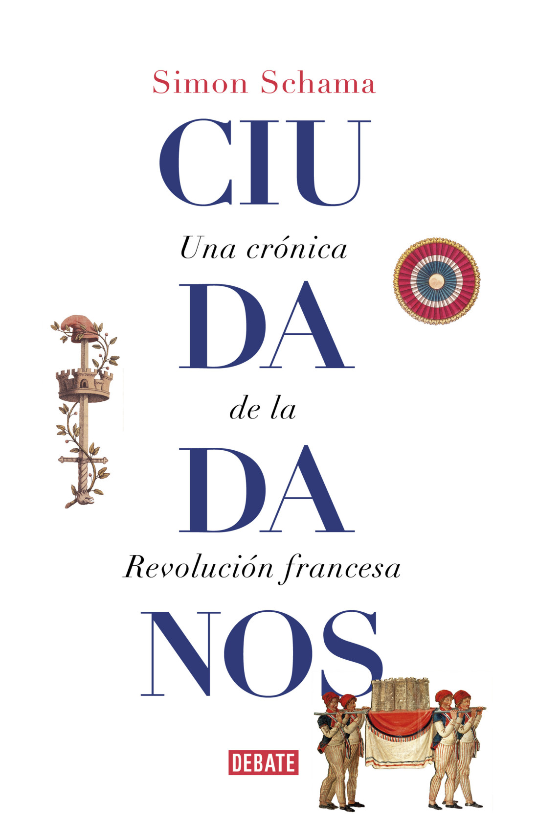 Ciudadanos: Una crónica de la Revolución francesa