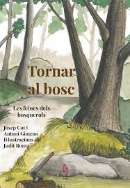 Tornar al bosc : les feines dels bosquerols