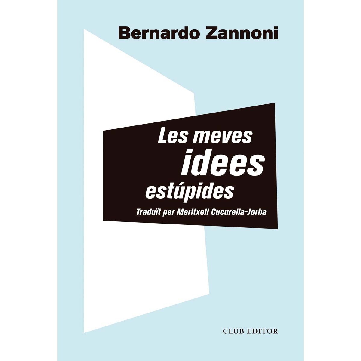 Les meves idees estúpides