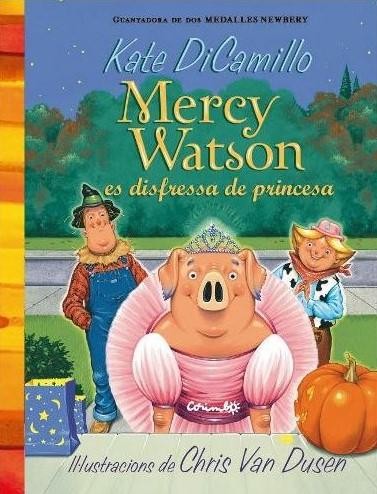 La Mercy Watson es disfressa de princesa
