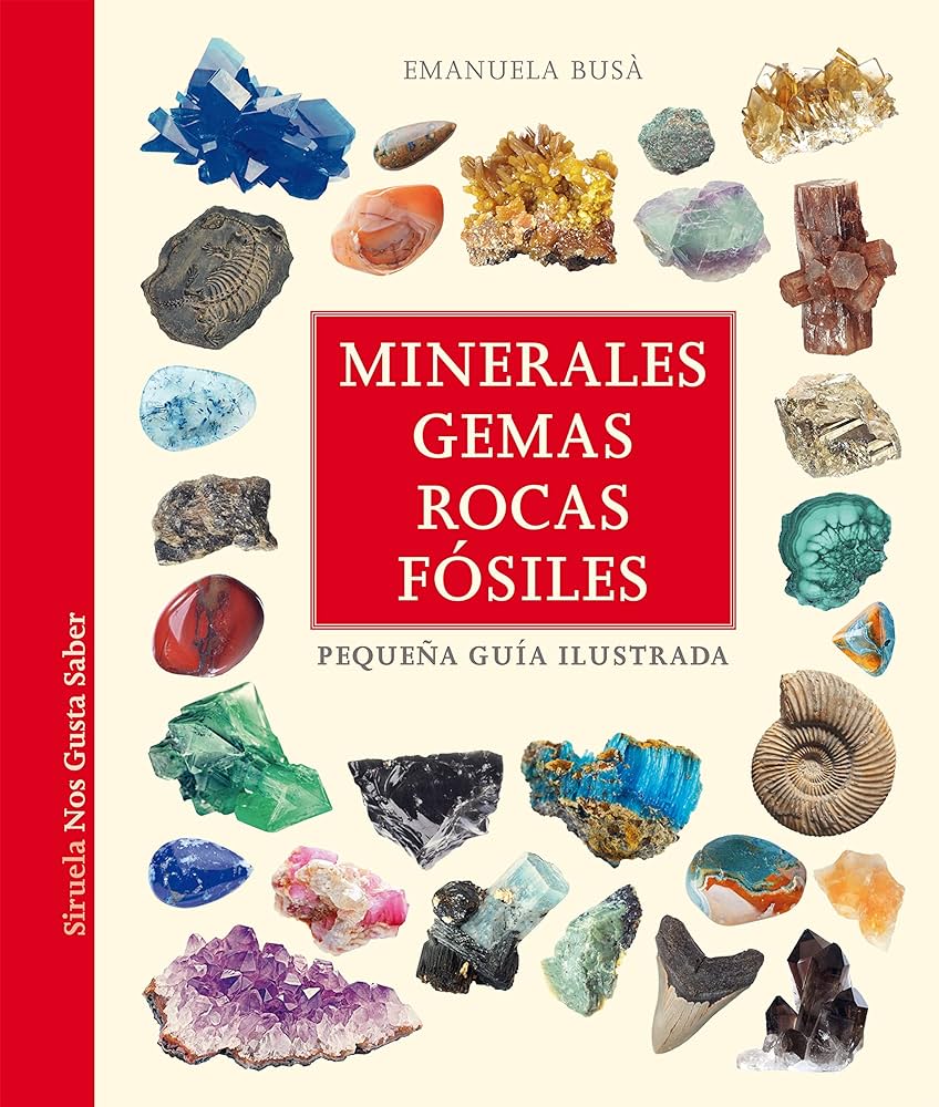 Minerales, gemas, rocas y fósiles: pequeña guía ilustrada
