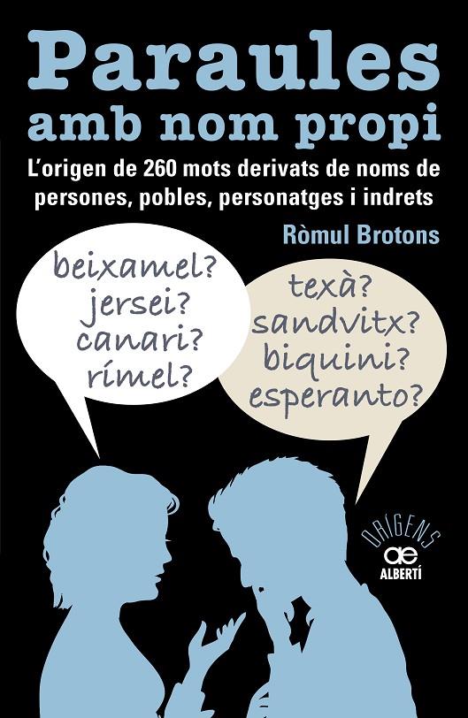 Paraules amb nom propi: l'origen de 260 mots derivats de noms de persones, personatges, pobles i indrets