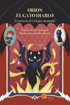Orión el gato diablo: el mistrio del colegio encantado