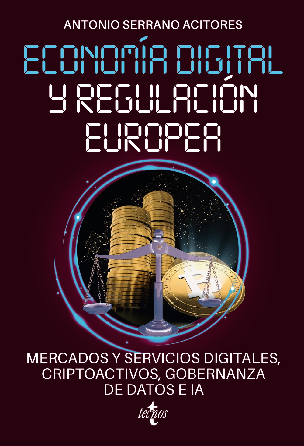 Economia digital y regulación europea: mercados y servicios digitales, criptoactivos, gobernanza de datos e IA