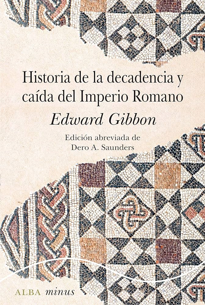 Historia de la decadencia y caída del Imperio Romano