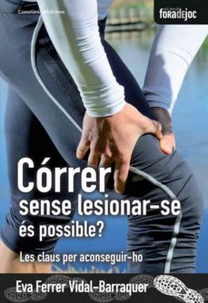 Córrer sense lesionar-se és possible? : les claus per aconseguir-ho