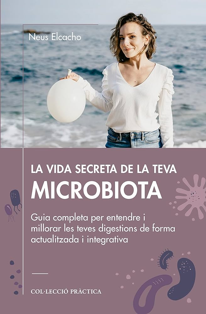 La vida secreta de la teva microbiota