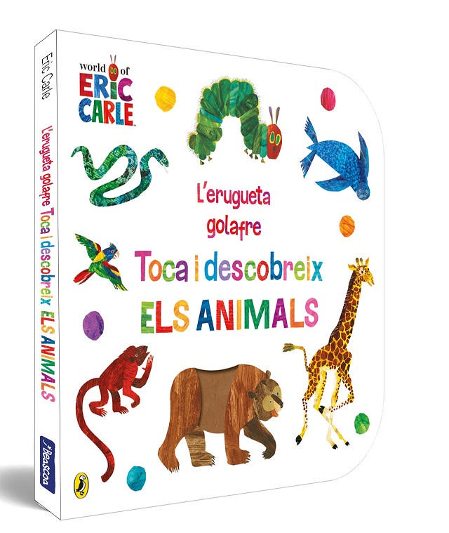 L'Erugueta golafre: toca i descobreix els animals