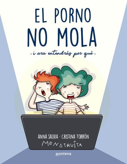 El Porno no mola : i ara entenderàs per què 