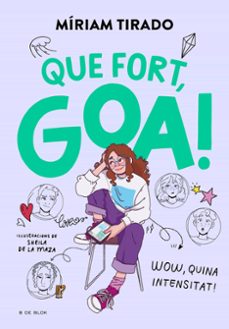 Que fort, Goa! : wow quina intensitat!