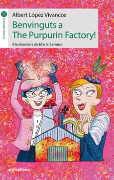 Benvinguts a The Purpurin Factory