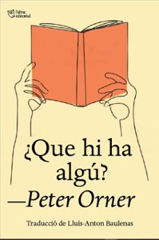 Que hi ha algú?
