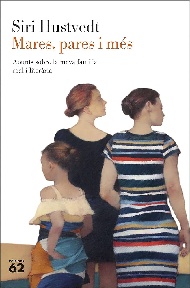 Mares, pares i més: apunts sobre la meva família real i literària