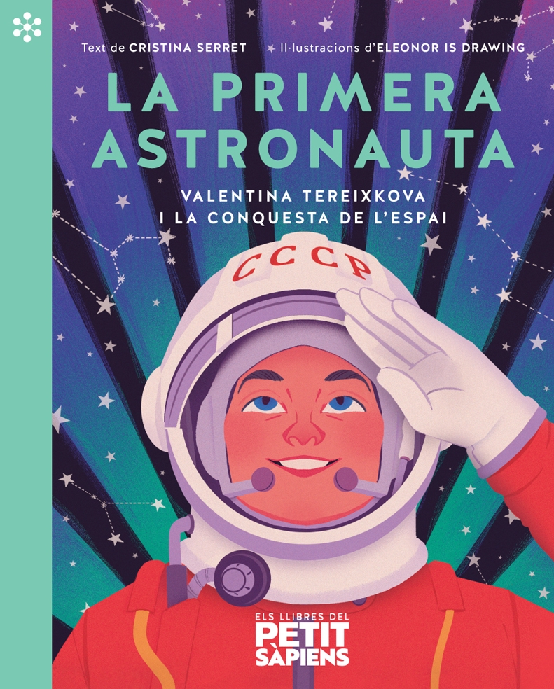 La primera astronauta: Valentina Tereixkova i la conquesta de l'espai