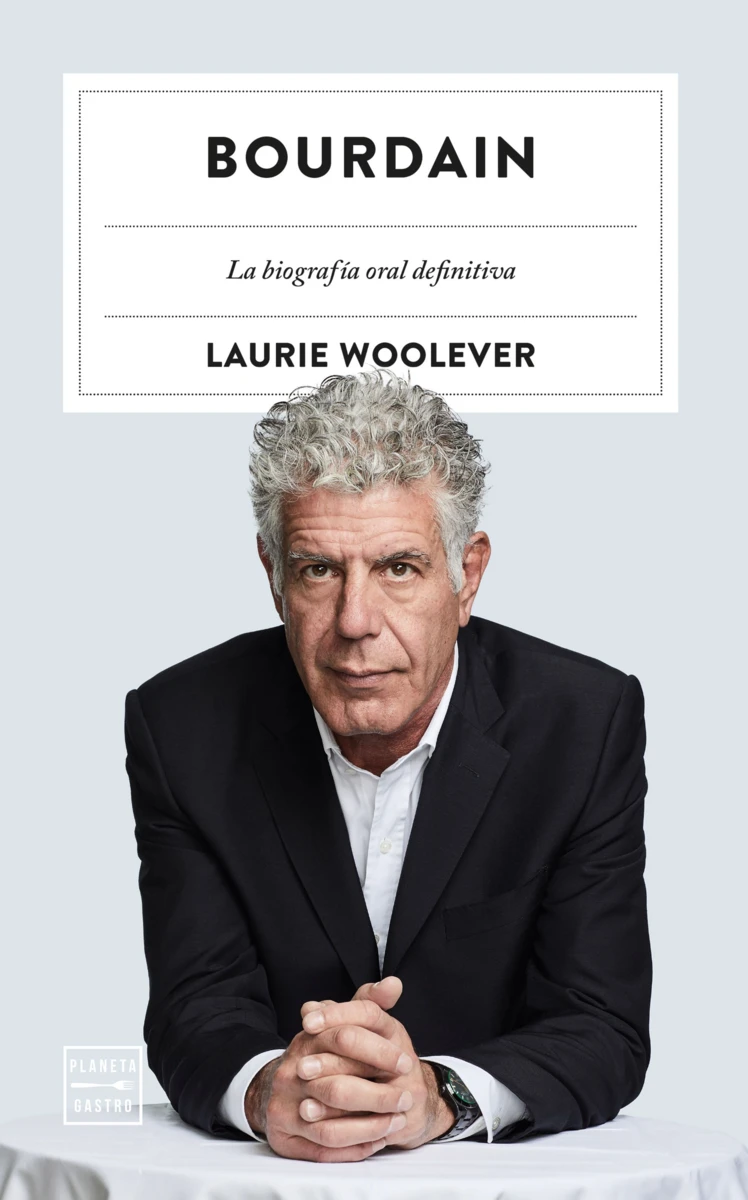 Bourdain : la biografia oral definitiva