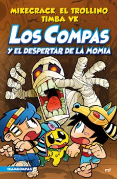 Los Compas y el despertar de la momia 