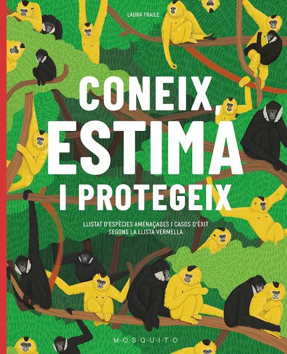 Coneix, estima i protegeix : llistat d'espècies amenaçades i casos d'èxit segons la llista vermella