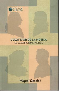 L'Edat d'or de la música : el classicisme vienès