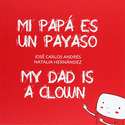 Mi papá es un payaso