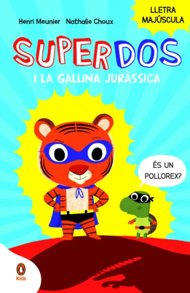 SuperDos i la gallina juràssica