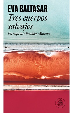 Tres cuerpos salvajes