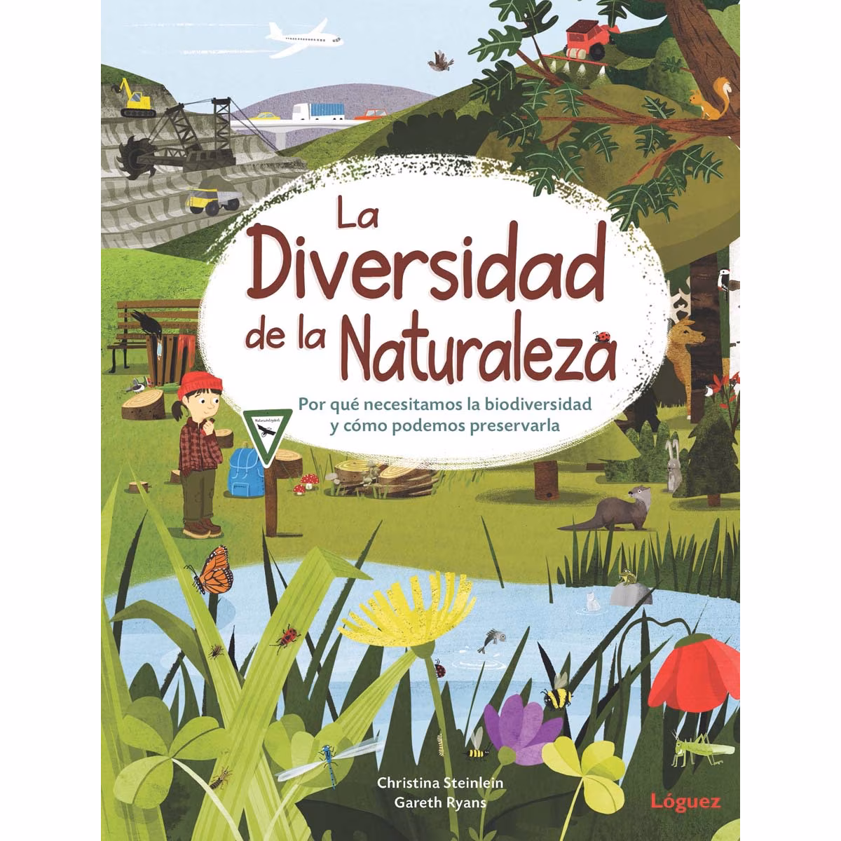La diversidad de la Naturaleza : por qué necesitamos la biodiversidad y cómo podemos preservarla