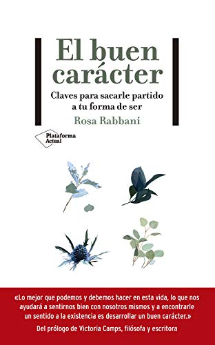 El buen carácter . caves para sacarle partido a tu forma de ser