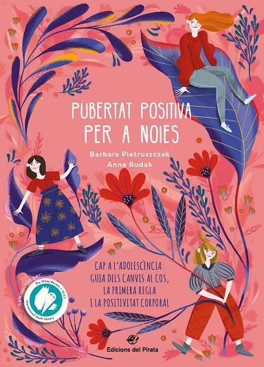 Pubertat positiva per a noies: cap a l'adolescència: guia dels canvis al cos, la primera regla i la positivitat corporal