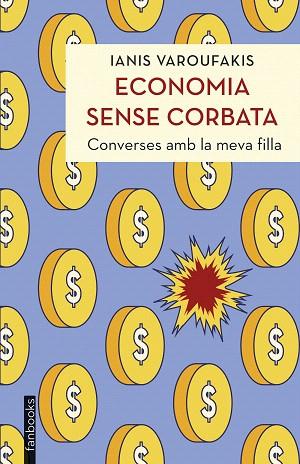 Economia sense corbata : converses amb la meva filla