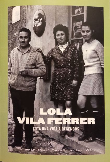 Lola Vila Ferrer : tota una vida a Regencós