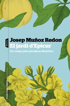 El Jardí d'Epicur: un viatge pels paradisos filosòfics