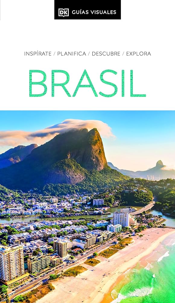Brasil : inspírate, planifica, descubre, explora
