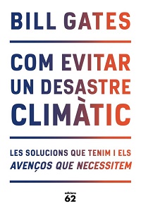Com evitar un desastre climàtic : les solucions que tenim i els avenços que necessitem