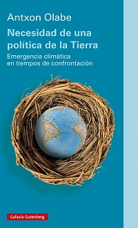 Necesidad de una política de la Tierra : emergencia climática en tiempos de confrontación