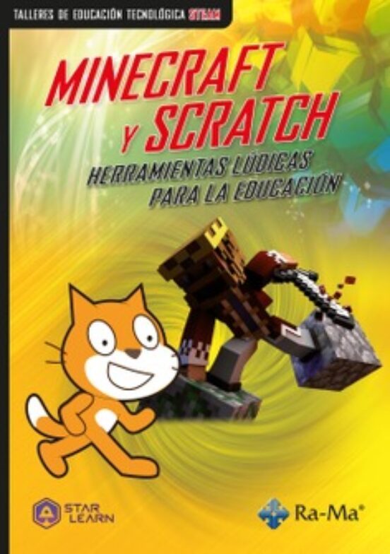 Minecraft y Scratch : herramientas lúdicas para la educación