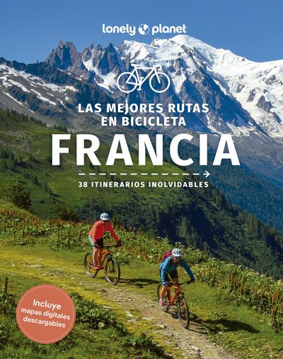 Las mejores rutas en bicicleta Francia : 38 itinerarios inolvidables
