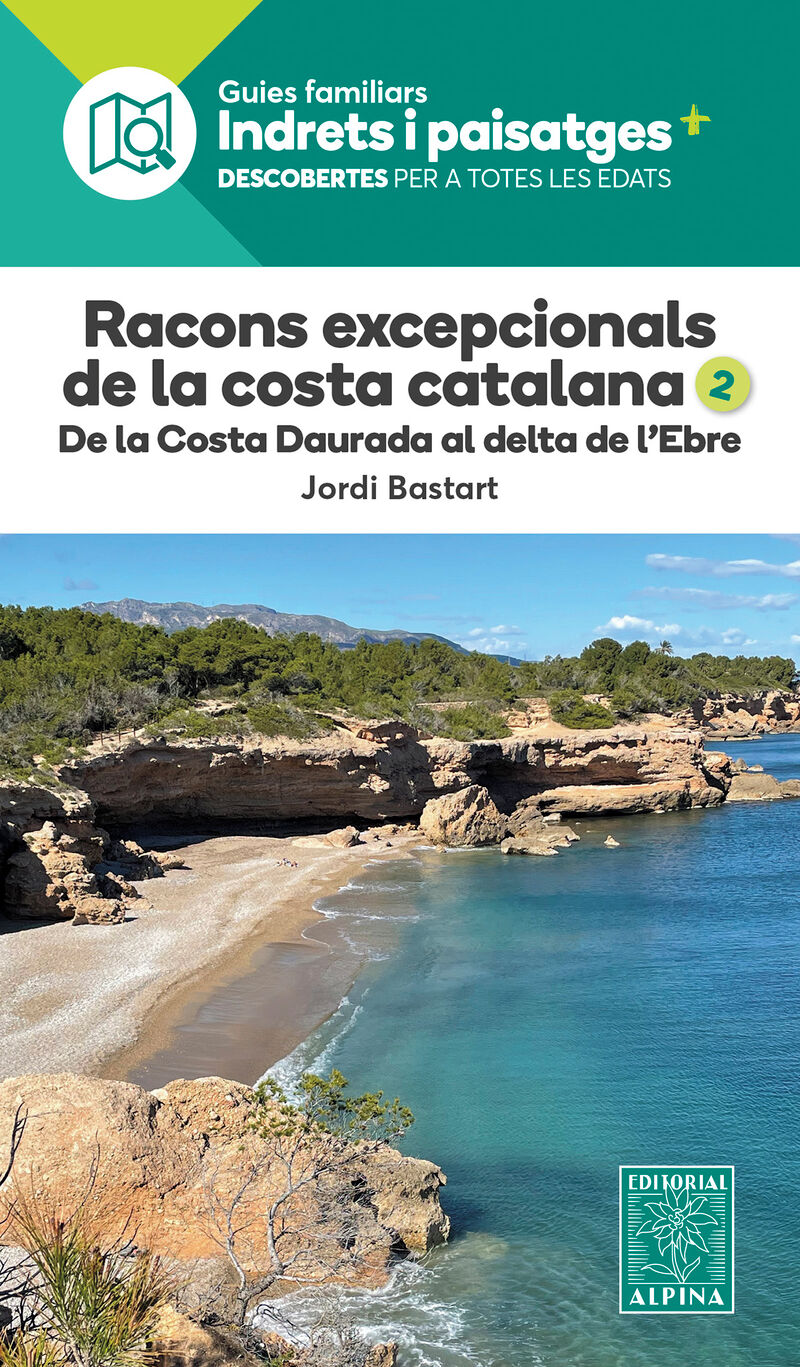 Racons excepcionals de la costa catalana : de la costa Daurada al delta de l'Ebre