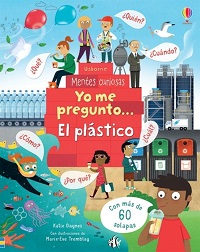 Yo me pregunto... : el plástico