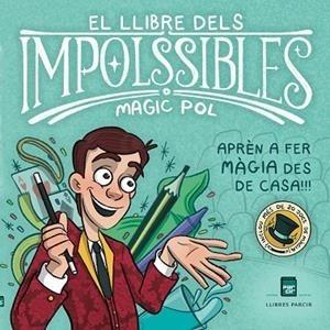El Llibre dels impossibles : perquè amb màgia i humor tot és millor!!!