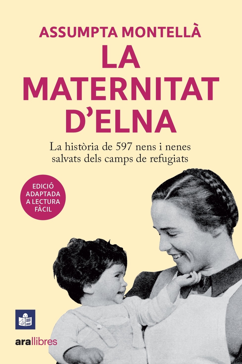 La Maternitat d'Elna : la història de 597 nens i nenes salvats del camps de refugiats