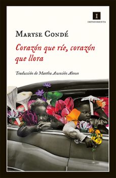 Corazón que ríe, corazón que llora : cuentos verdaderos de mi infancia
