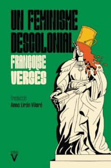 Un Feminisme descolonial