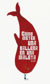Cómo meter una ballena en una maleta 