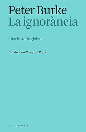 La ignorància: una història global