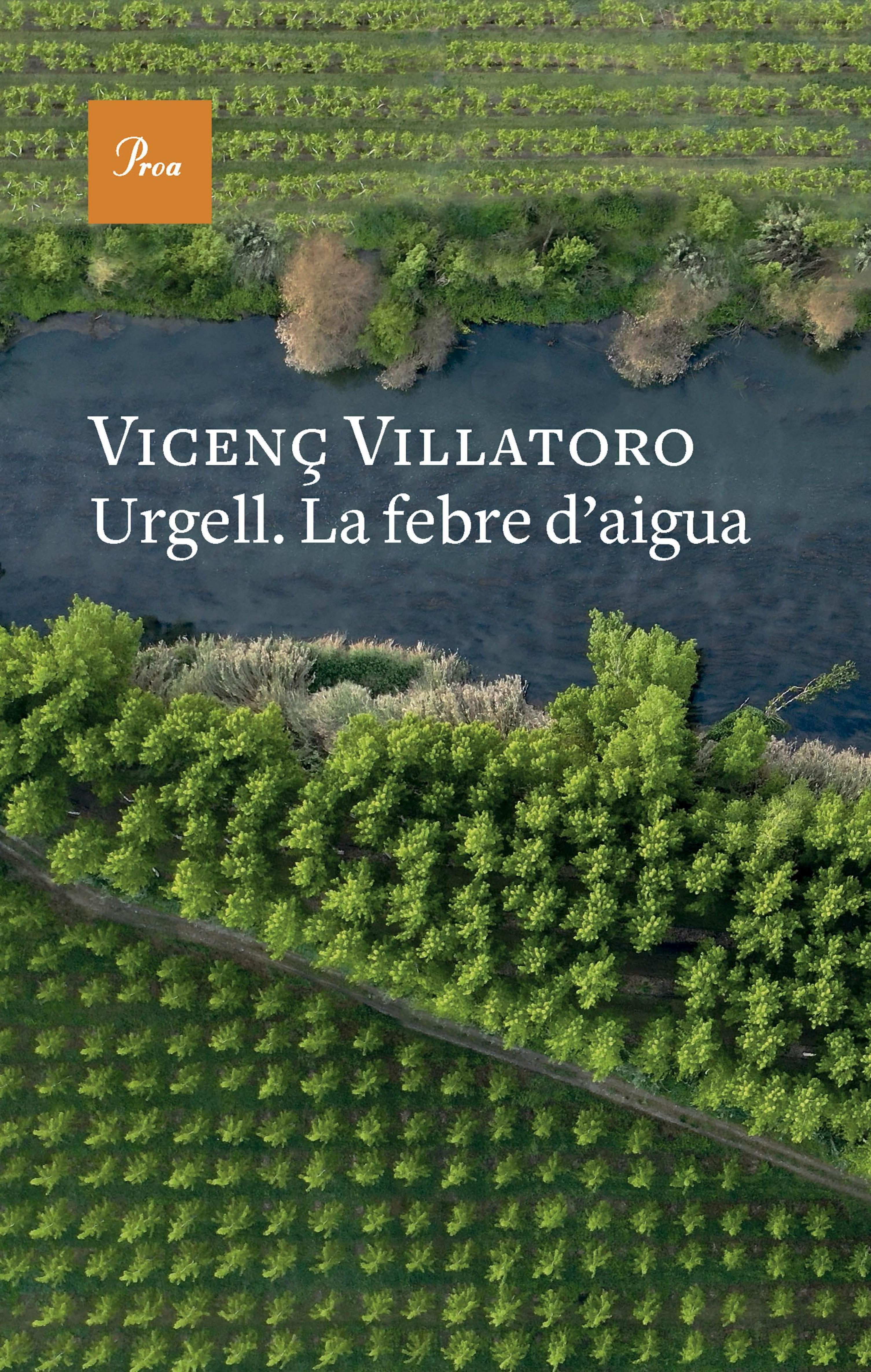 Urgell, la febre d'aigua
